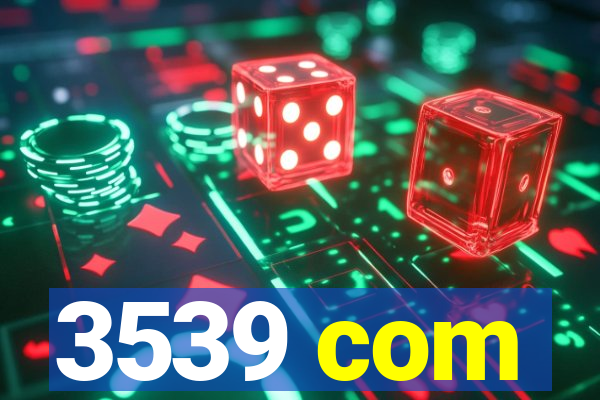 3539 com